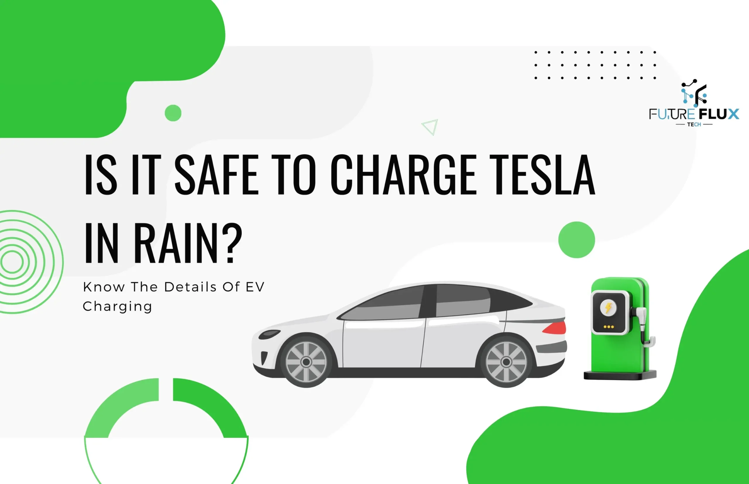 Is It Safe To Charge Tesla In the Rain? Know The Details Of EV Charging 