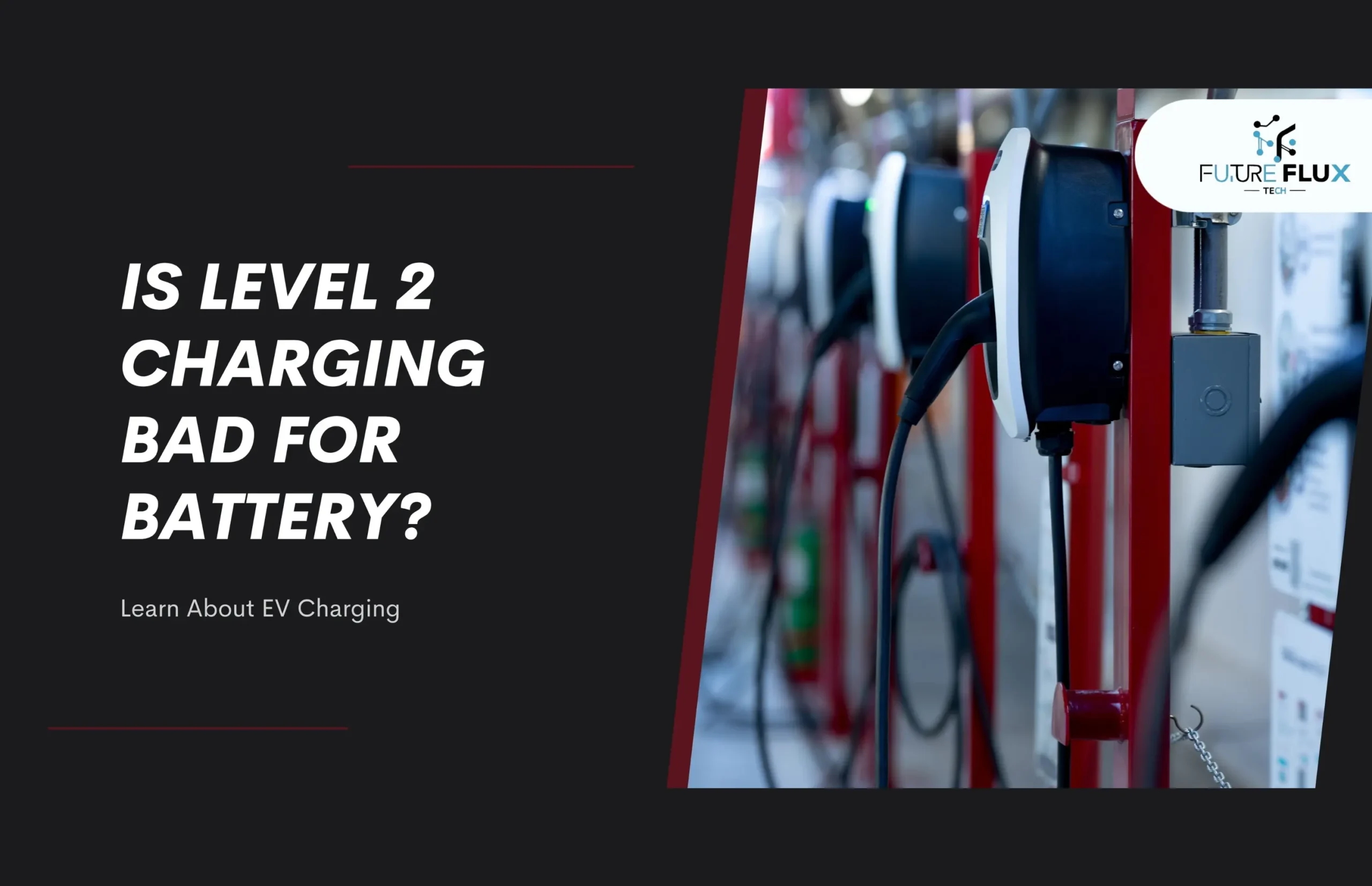 Is Level 2 Charging Bad For Battery? Learn About EV Charging