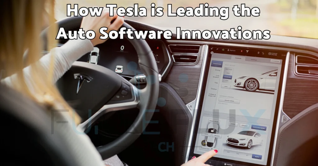 How Tesla Is Leading the Auto Software Evolution