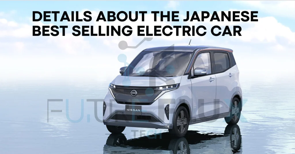 Details About the Japanese Best Selling Electric Car