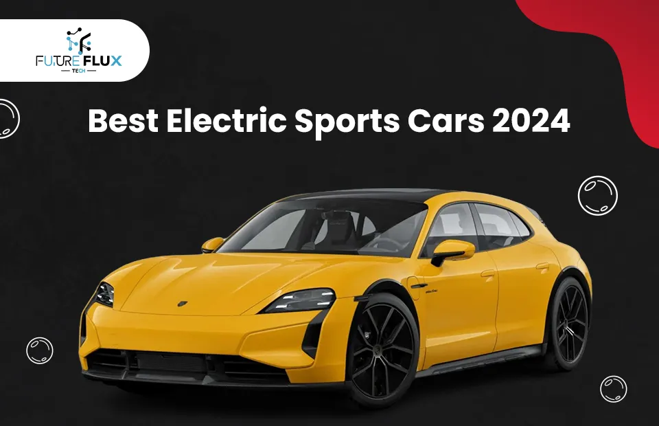 Best Electric Sports Cars 2024: A Comprehensive guide