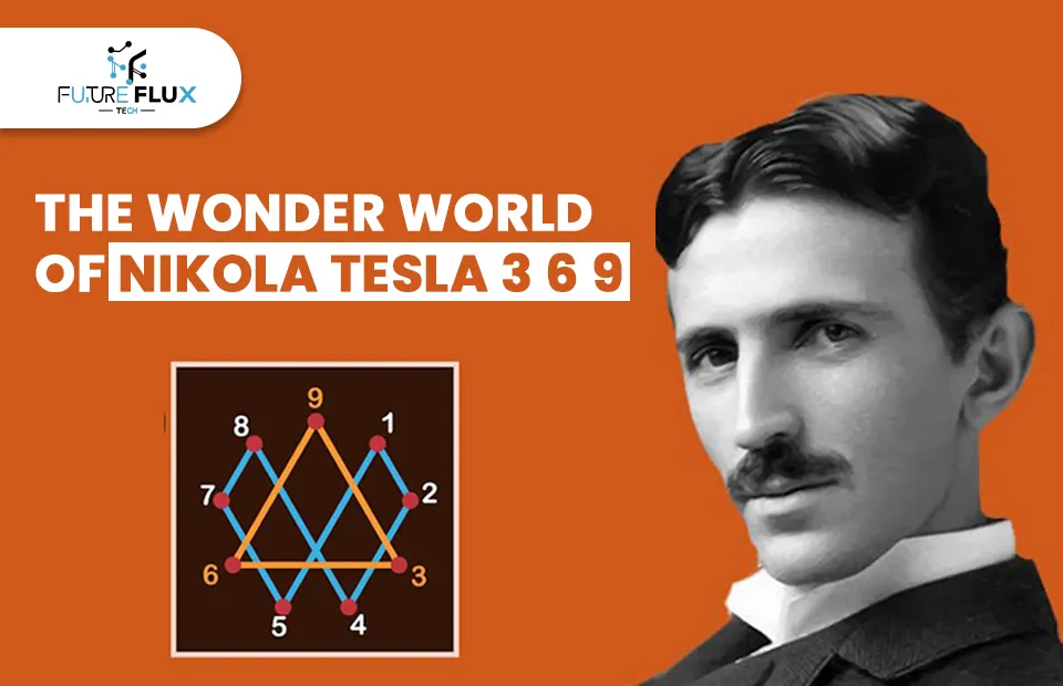 The Wonder World of Nikola Tesla 3 6 9