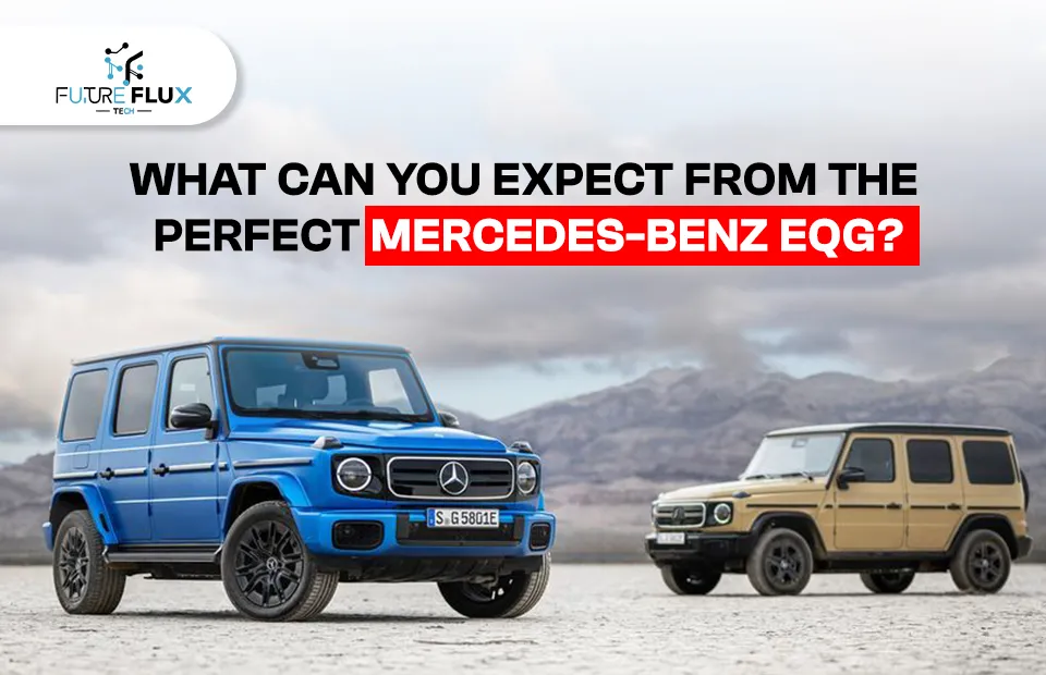 What can you expect from the perfect Mercedes-Benz EQG?