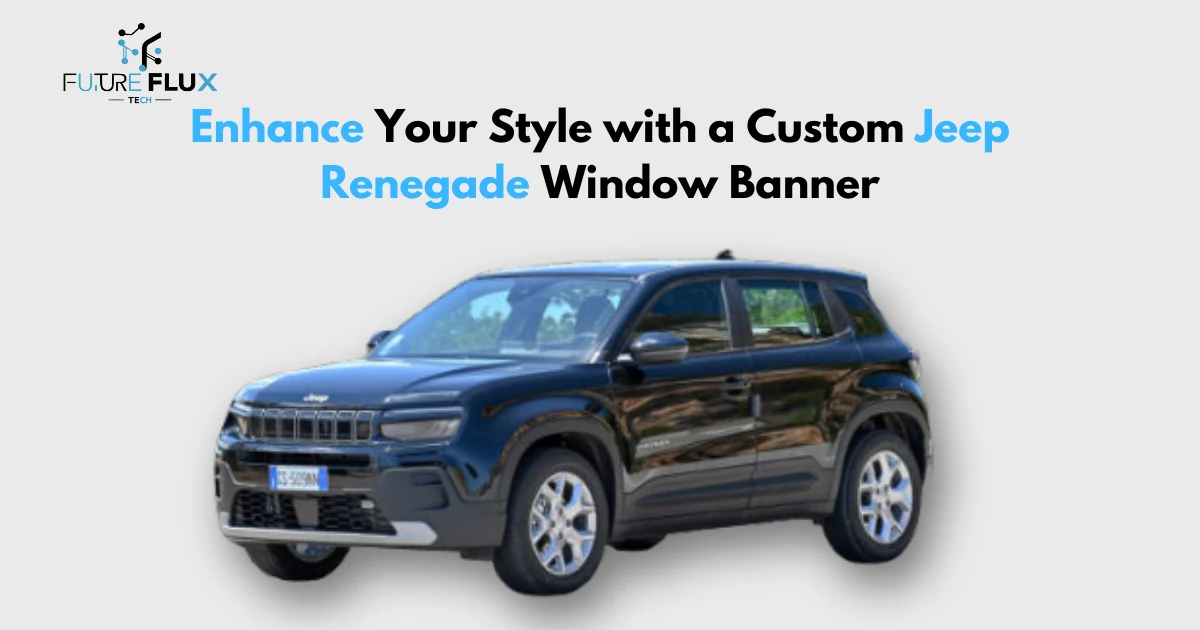 Enhance Your Style with a Custom Jeep Renegade Window Banner